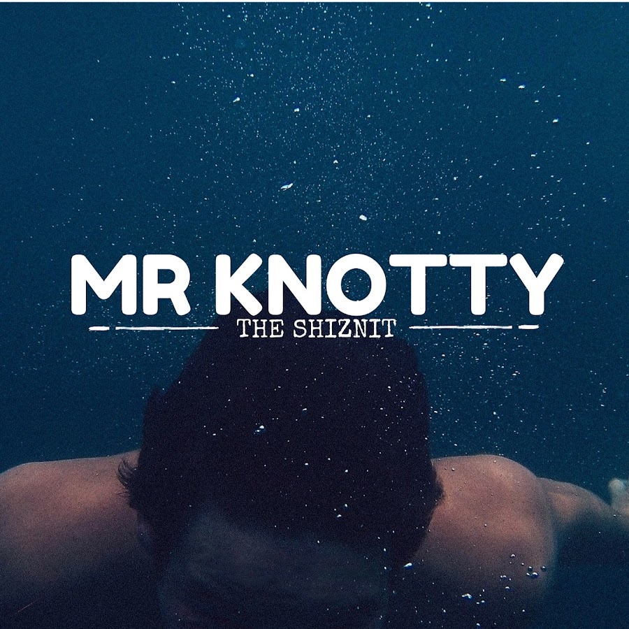 Mr Knotty - YouTube