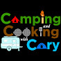 Campin' & Cookin' with Cary