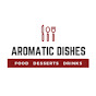 Aromatic Dishes