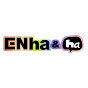 ENha&ha