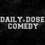 Daily Dose Comedy