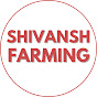 Shivansh Farming