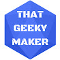 That Geeky Maker