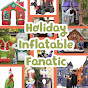 Holiday Inflatable Fanatic