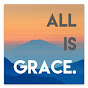 全是恩典 All is Grace