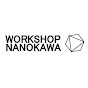 WORKSHOP NANOKAWA