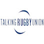 Talking Rugby Union