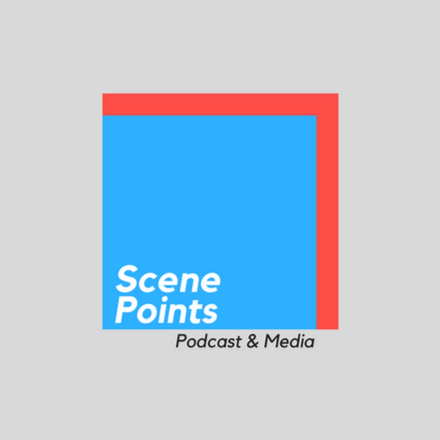 Scene Points Podcast