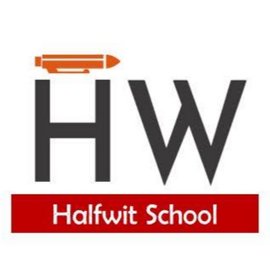 Halfwit School