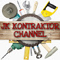 JK Kontraktor Channel