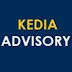 KEDIA ADVISORY