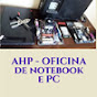 AHP Oficina do notebook e PC