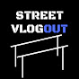 Street Vlogout