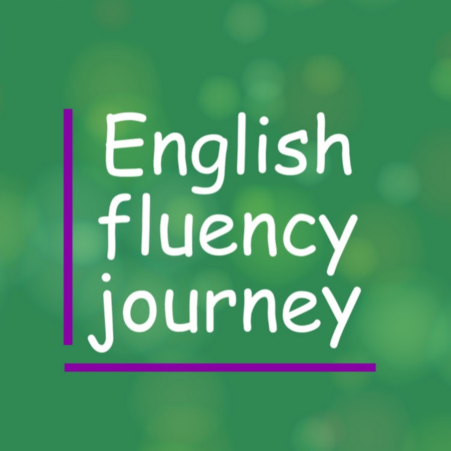 English Fluency Journey