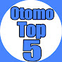 Otomo Top 5