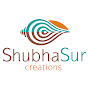 ShubhaSur Creations