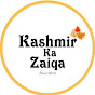 Kashmir Ka Zaiqa