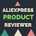 Aliexpress Product Reviewer