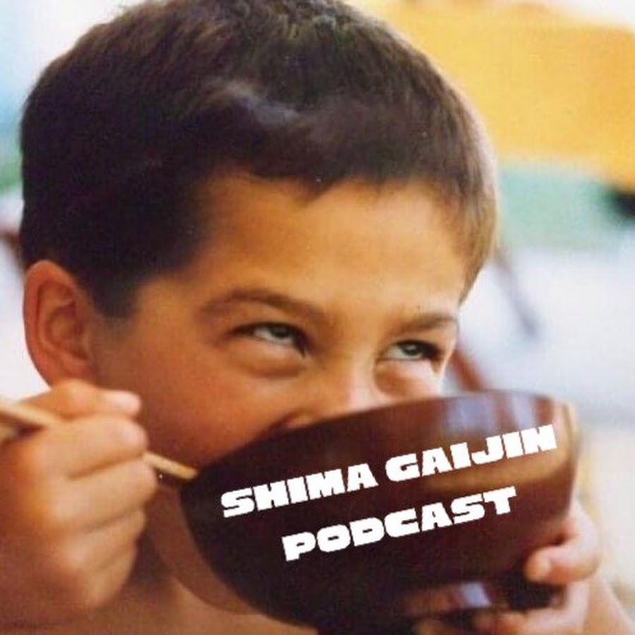 The Shima Gaijin Podcast