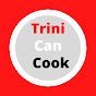 Trini Can Cook