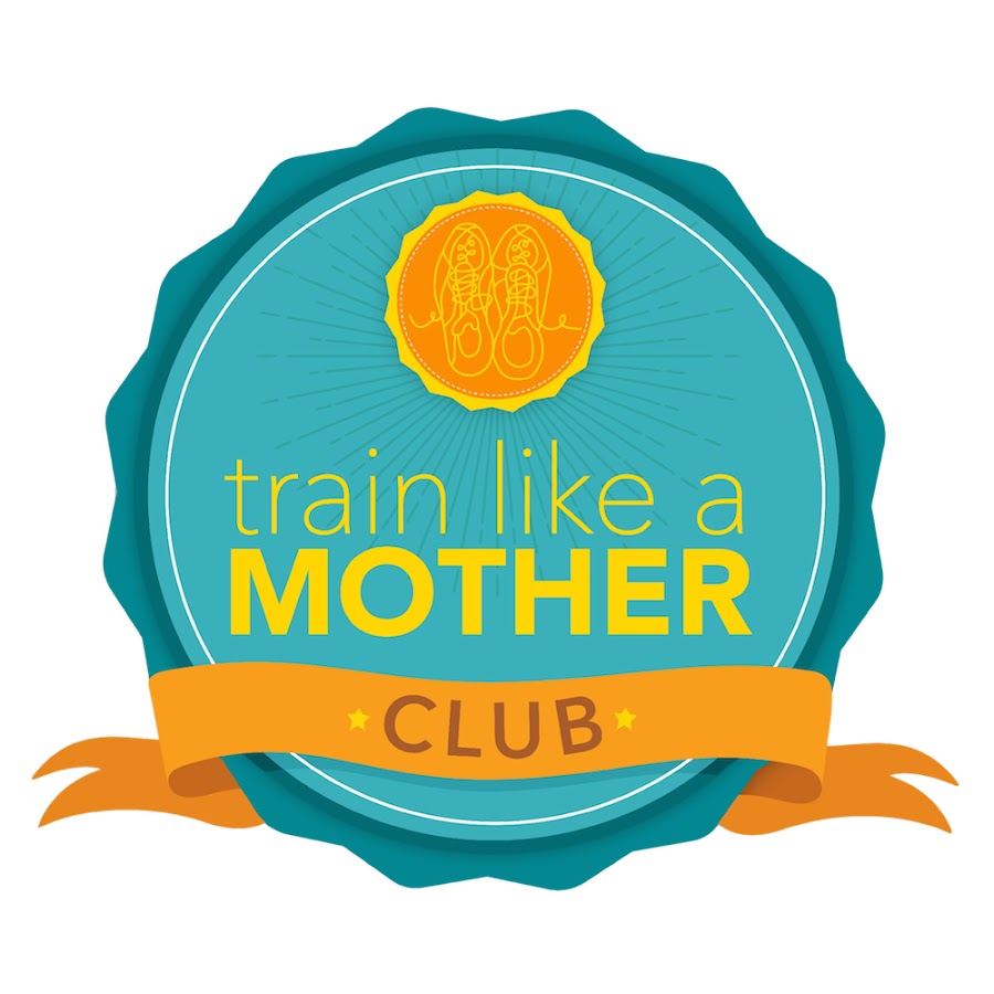 Another Mother Runner and Train Like a Mother Club 