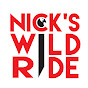 Nick's Wild Ride