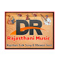 DR Rajasthani Music