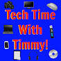 Tech Time With Timmy