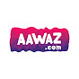 Aawaz