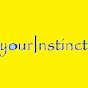 yourInstinct