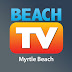 Beach TV - Myrtle Beach