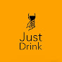 Just Drink