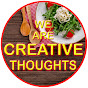 We are CREATIVE THOUGHTS