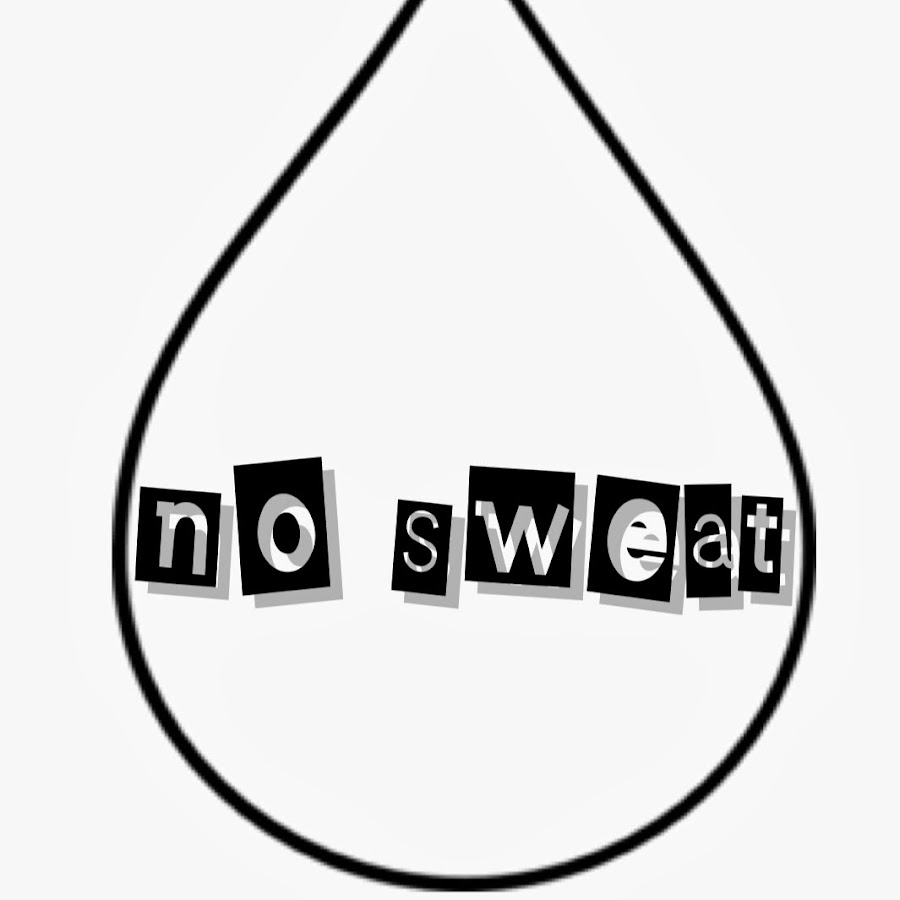 No sweat youtube