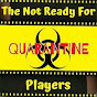 NotReady ForQuarantine