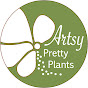 Artsy Pretty Plants