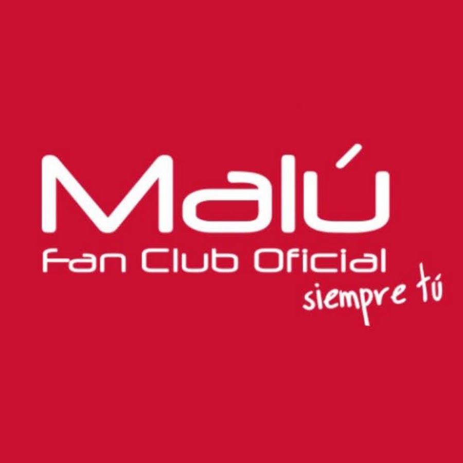 Fan Club Oficial Malú Siempre Tú - YouTube