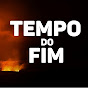 TEMPO DO FIM