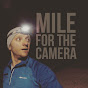 Mile for the Camera