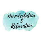 Manifestation & Relaxation
