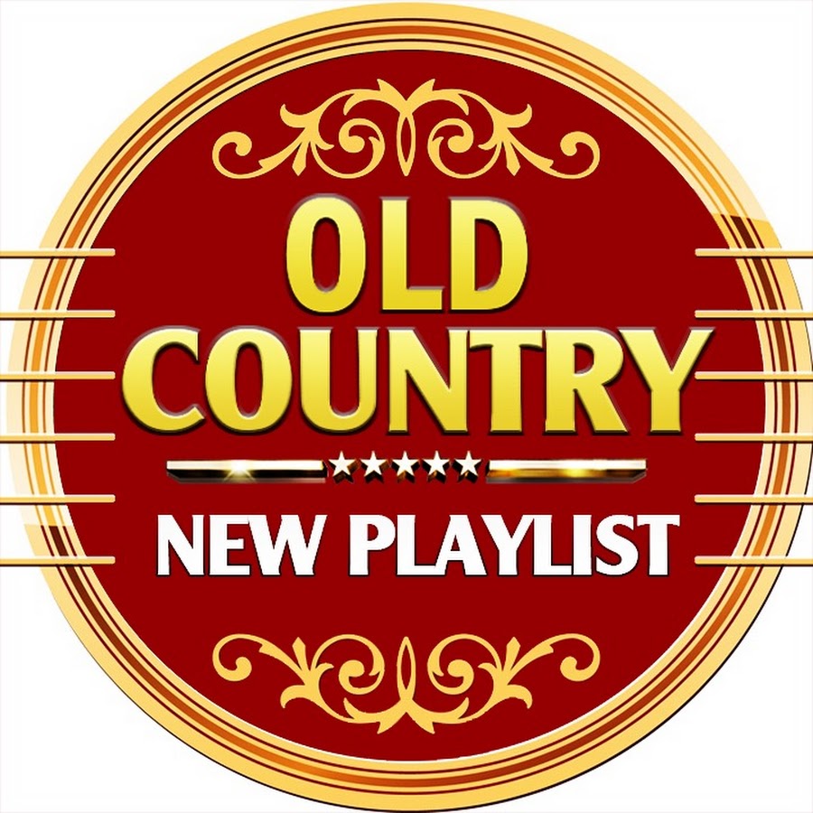 Old Country New Playlist YouTube