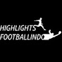 Highlights Footballindo