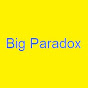 Big Paradox