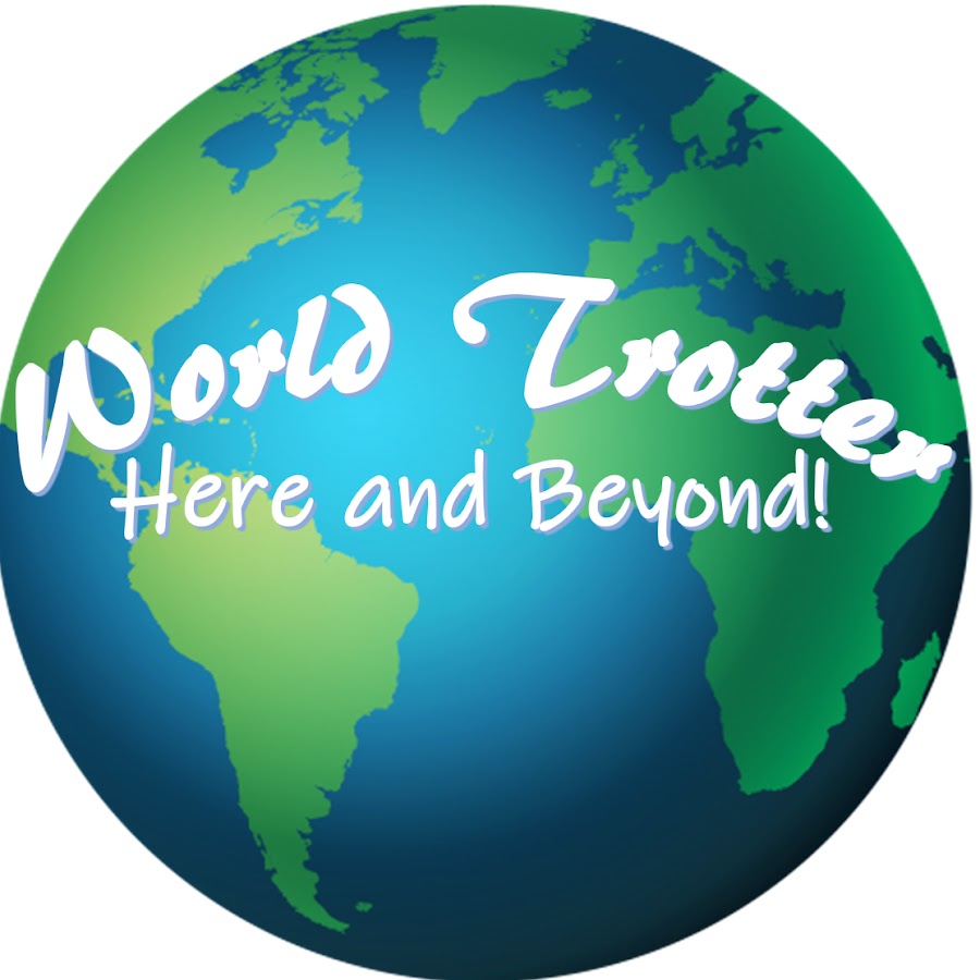 World Trotter Here and Beyond