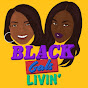 Black Gals Livin Podcast