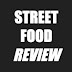 Street Food Review