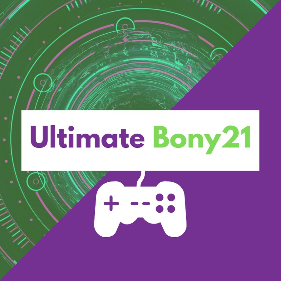 Ultimate Bony21 - YouTube Ultimate Bony21