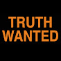 Truth Wanted