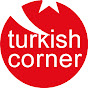 Turkish Corner