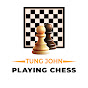 TungJohn Playing Chess